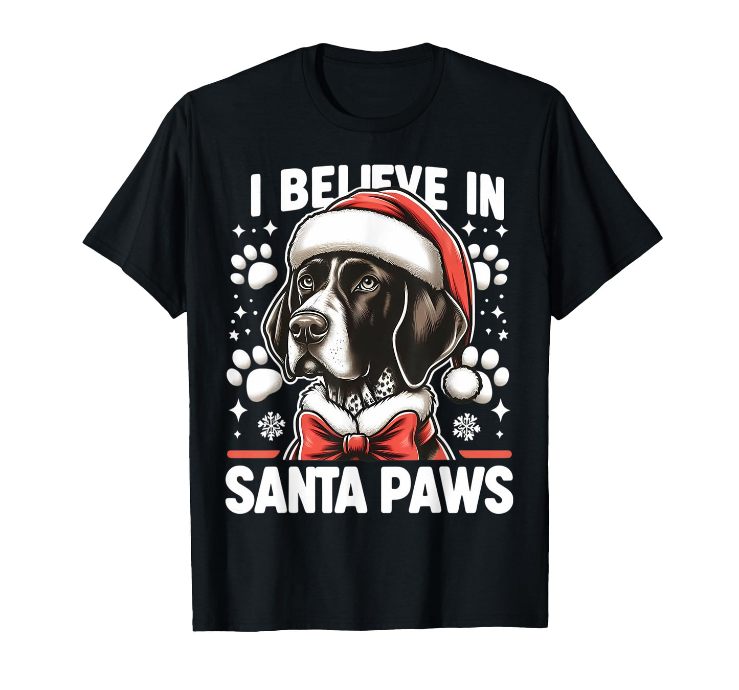 I Believe In Santa Paws German Shorthaired Pointer Christmas T-Shirt