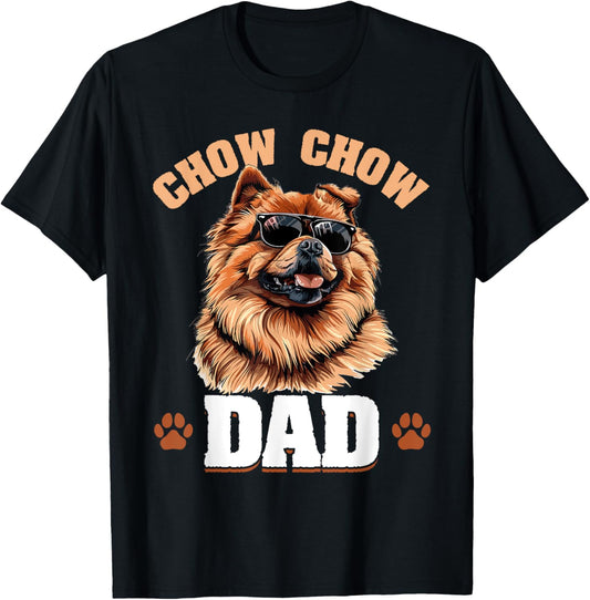 Chow Chow Dog Breed Chow Chow Dad T-Shirt, Small, Black