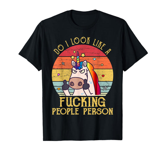 Do i look like a fucking people person Unicorn Vintage Gift T-Shirt