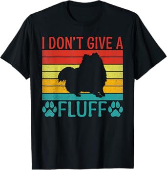 I dont give a Fluff Pomeranian T-Shirt