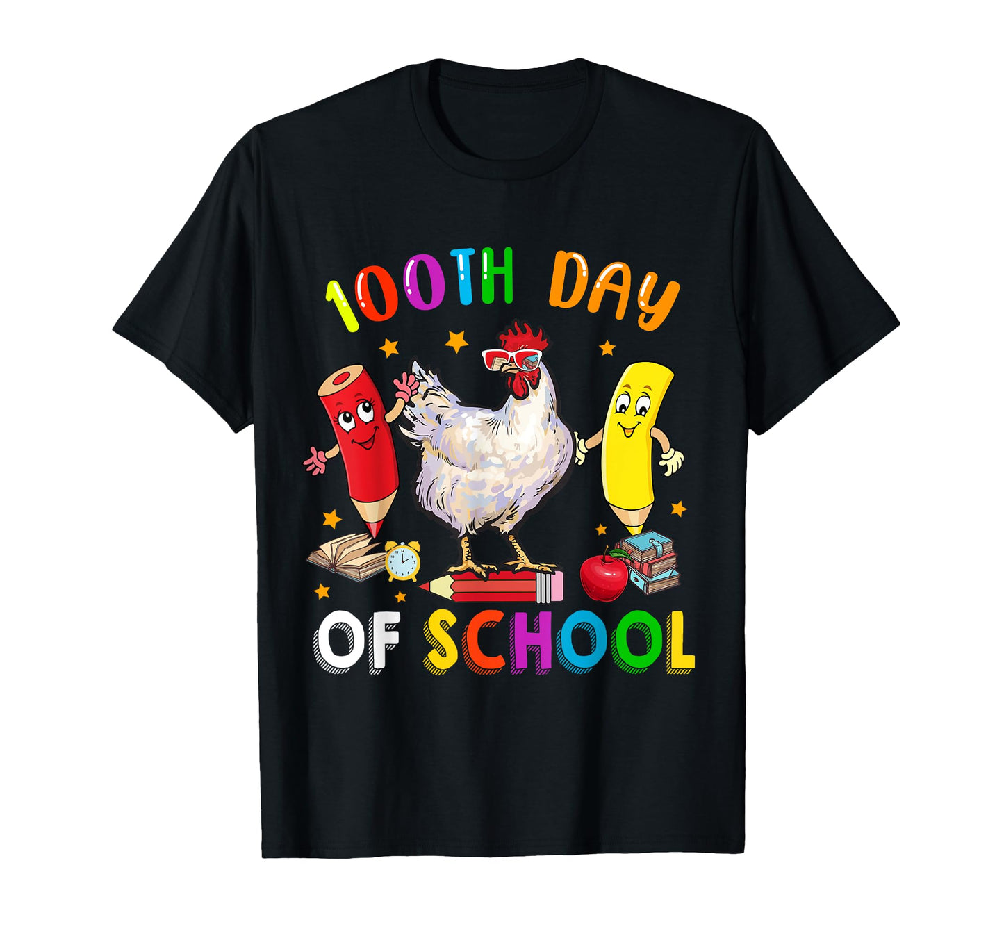 100th Days Of School Funny Chicken Sunglasses With Pencils T-Shirt