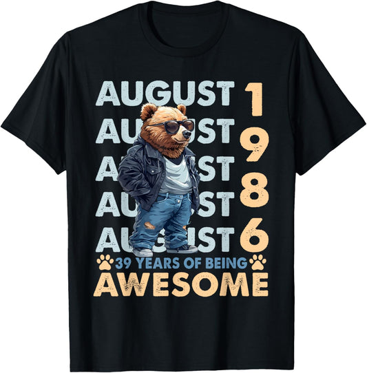 39th Birthday Bear Legends August 1986 39 Years Old For Mens T-Shirt