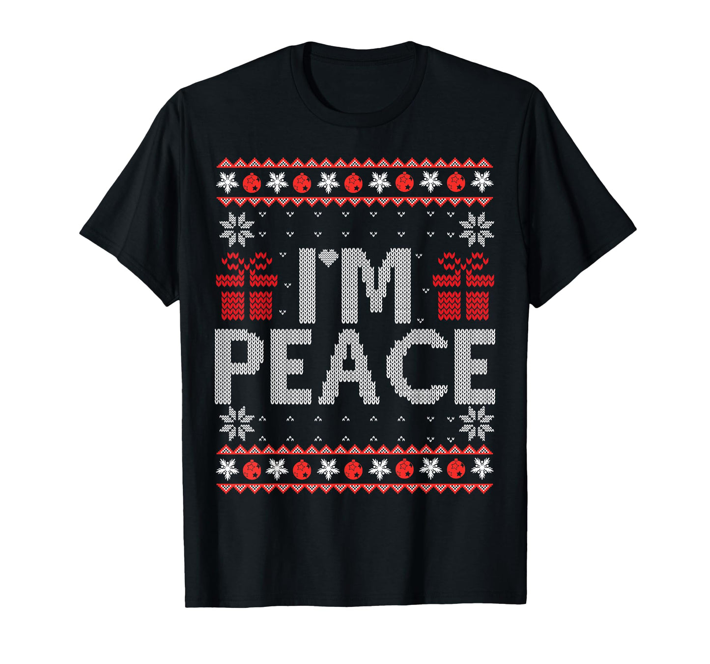 I Come In Peace I'm Peace Matching Ugly Christmas Sweater T-Shirt
