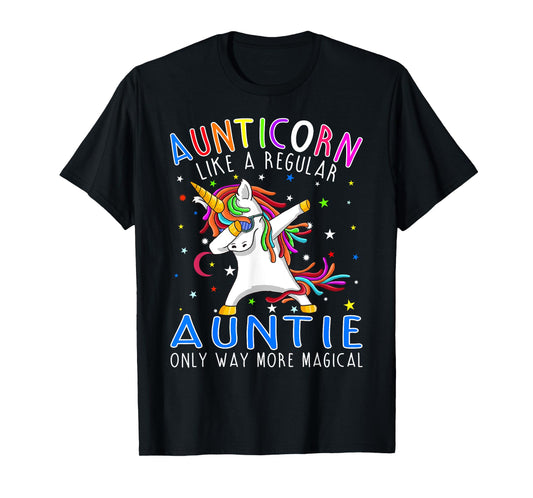 Aunticorn Like A Regular Aunt Only Way More Magical T-Shirt