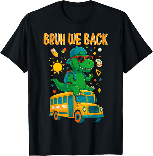 Bruh We Back To School 2025 Dinosaur School Bus Boys Kids T-Shirt