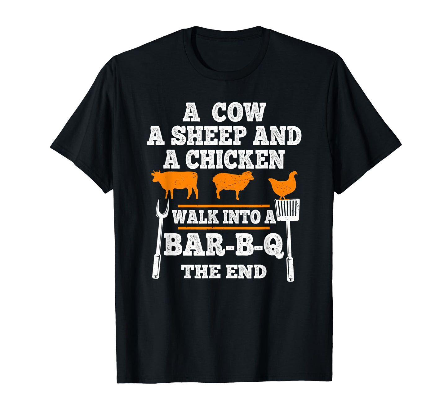 Vintage A Cow A Sheep And A Chicken Funny BBQ Joke Gag Quote T-Shirt