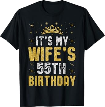 Happy It's My Wife's 55th Birthday 1970 55 Years Old T-Shirt