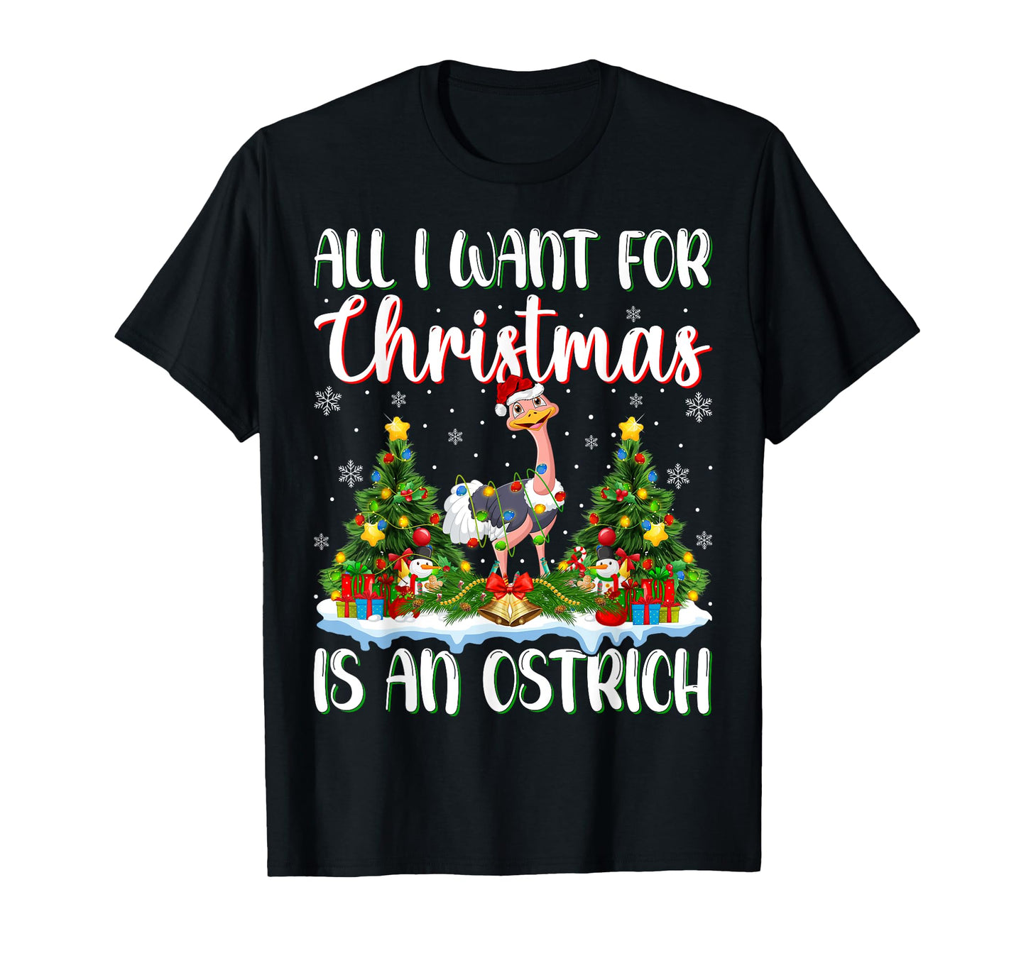 Xmas Lighting Santa All I Want For Christmas Is A Ostrich T-Shirt