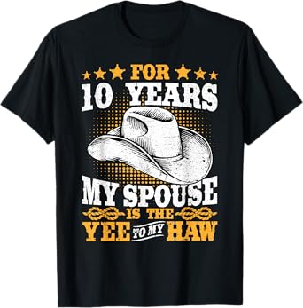 Married for 10 Years Yeehaw Cowboy 10th Wedding Anniversary T-Shirt