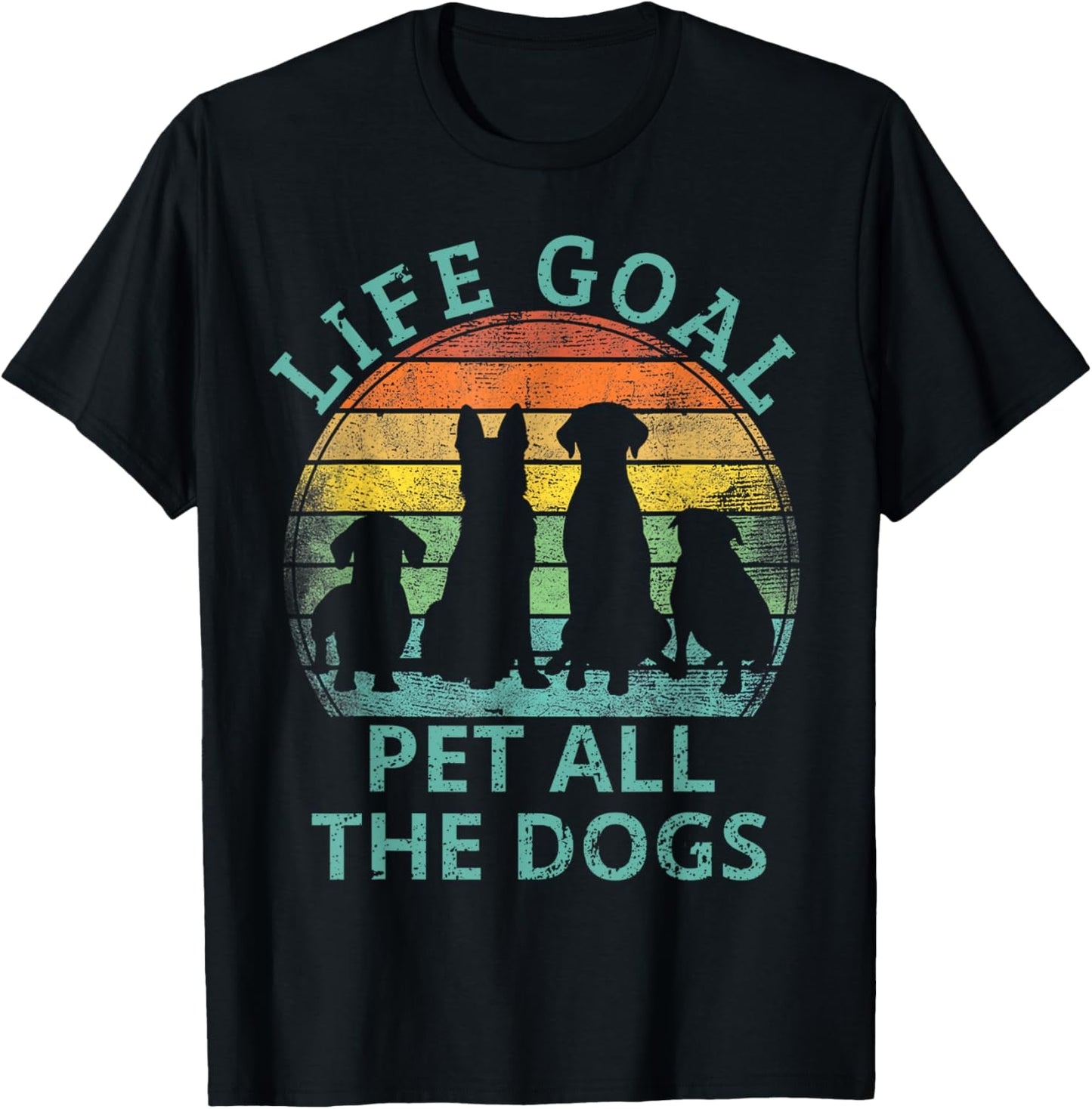 Life Goal Pet All The Dogs Shirt For Women Kids Dog Lover T-Shirt