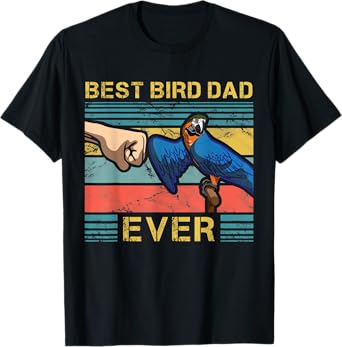 Parrot Dad Funny Parrot Enthusiast Birds Lover Father T-Shirt