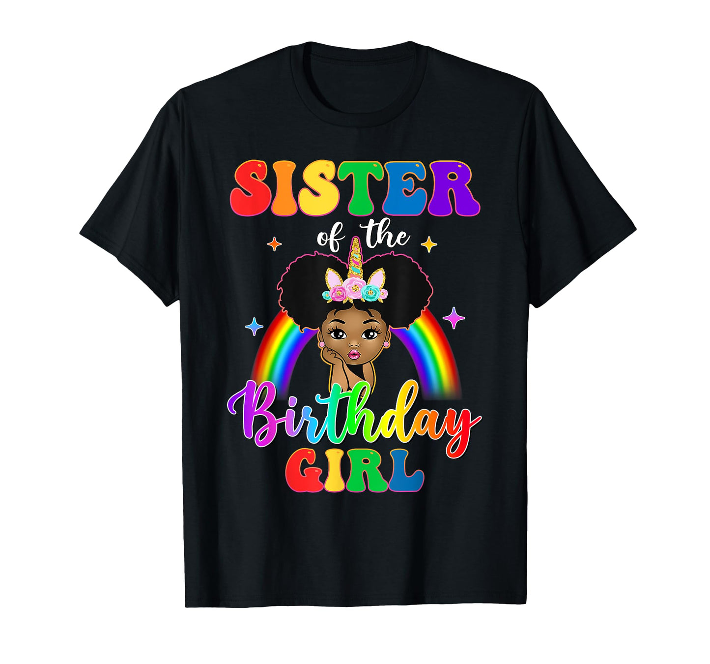 Sister of The Birthday Girl Rainbow Afro Melanin Unicorn T-Shirt