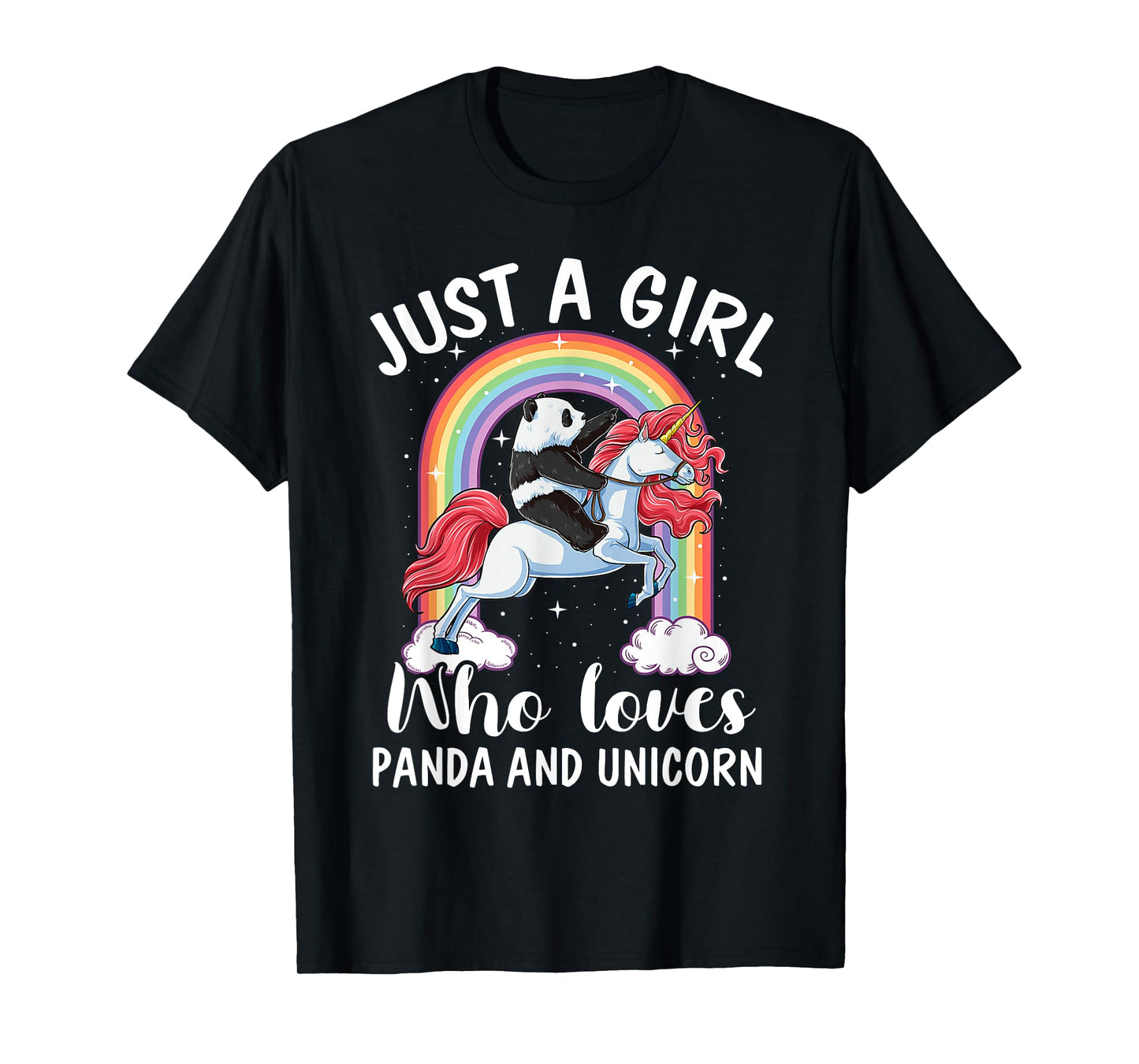 Just A Girl Who Loves Pandas And Unicorns Panda Ride Unicorn T-Shirt