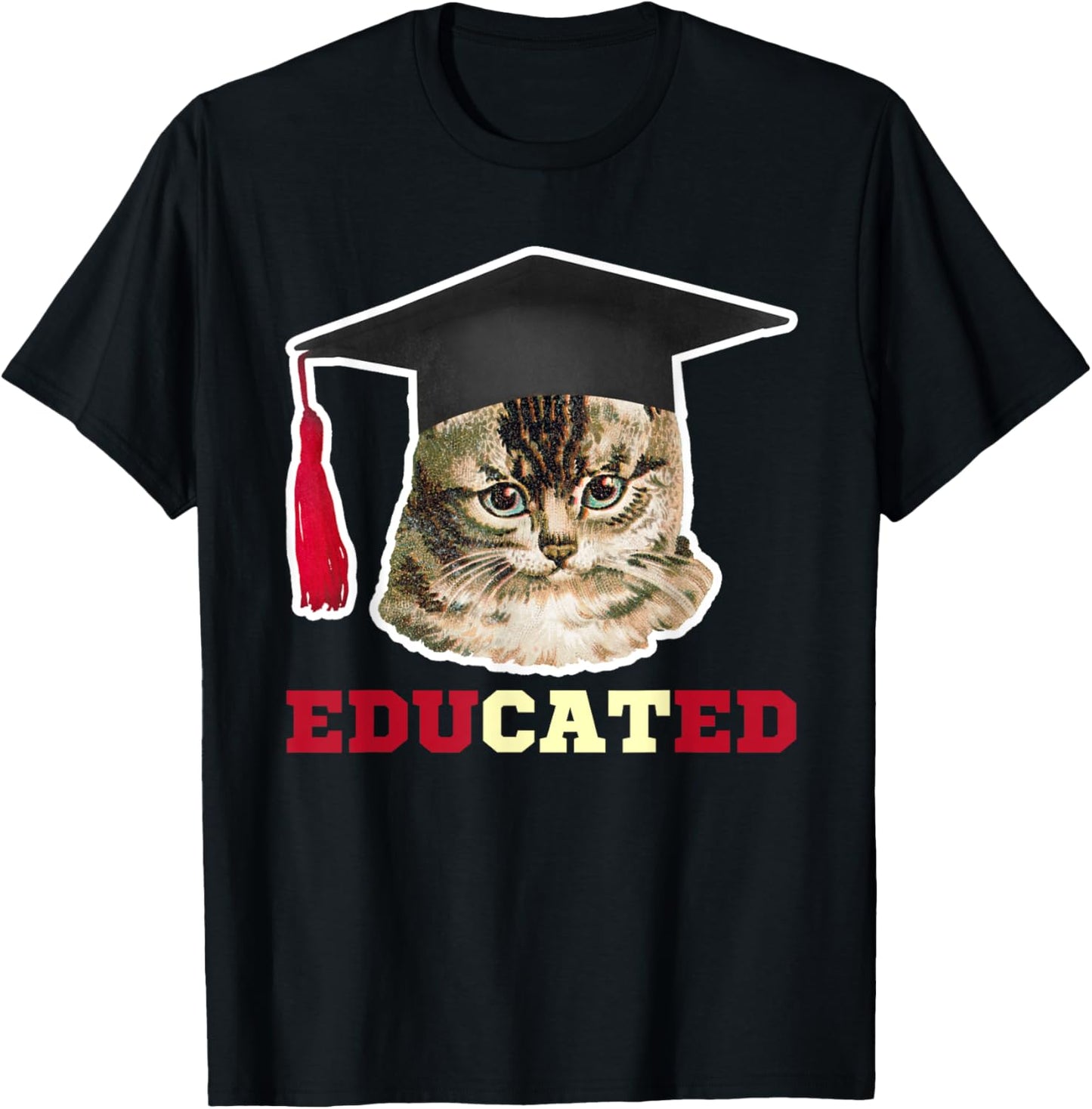 Educated Cat in Graduation Cap Funny Grad Gift T-Shirt