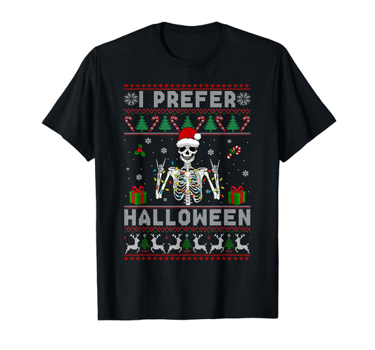 Xmas Holiday Skeleton I Prefer Halloween Christmas Funny T-Shirt