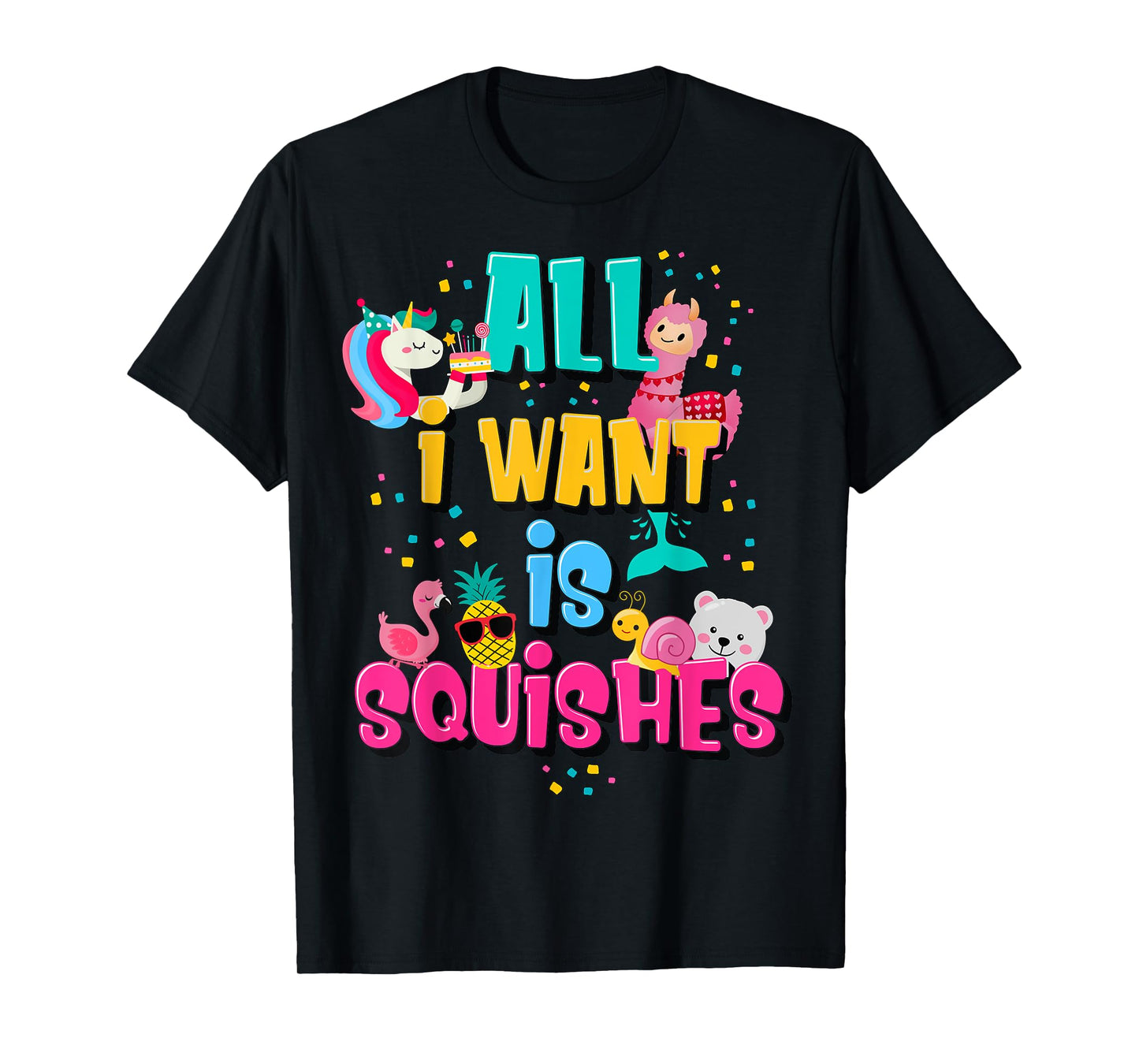 Girls Who Love A Squishy Colorful All I Want is Squishies T-Shirt