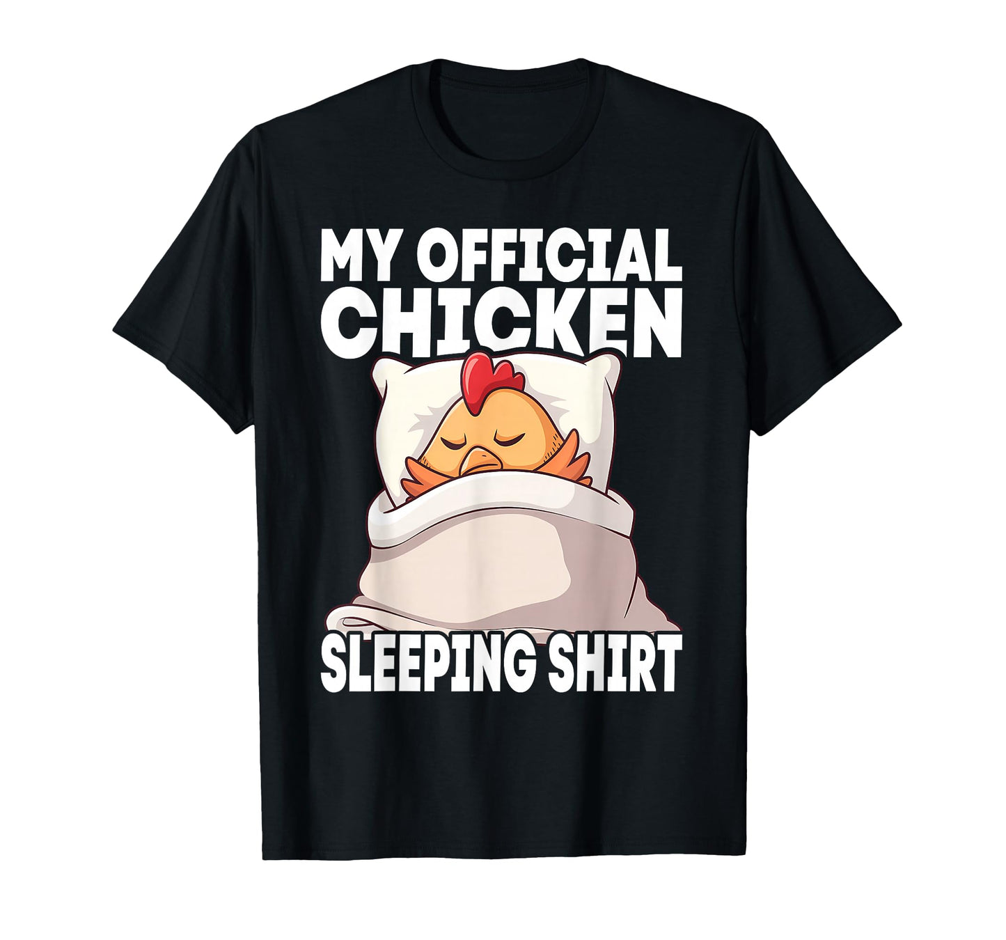 My Official Sleeping PJ Pajama Top Chicken T-Shirt