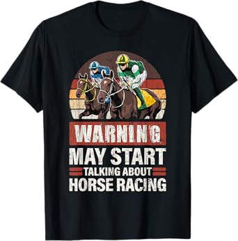 May Start Talking About Horse Racing Funny Racer Graphic T-Shirt