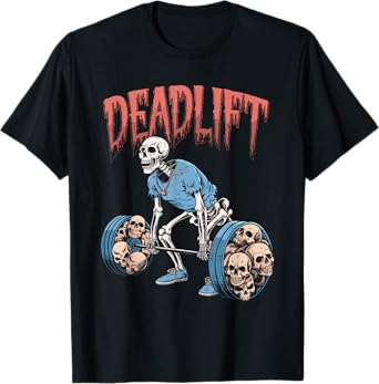 Deadlift Skull Skeleton Workout Powerlifting Gym Lovers T-Shirt