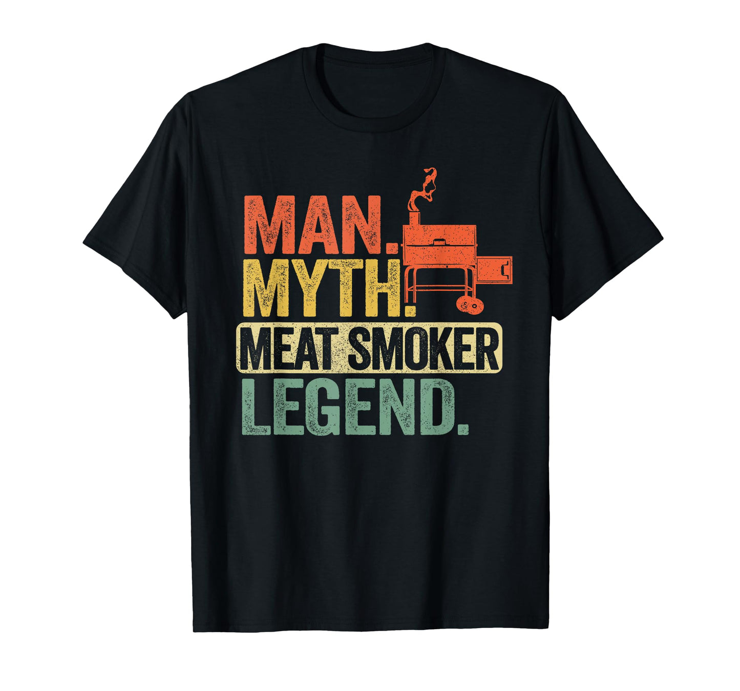 Man Myth Meat Smoker Legend Dad Grillfather BBQ Meat Smoking T-Shirt