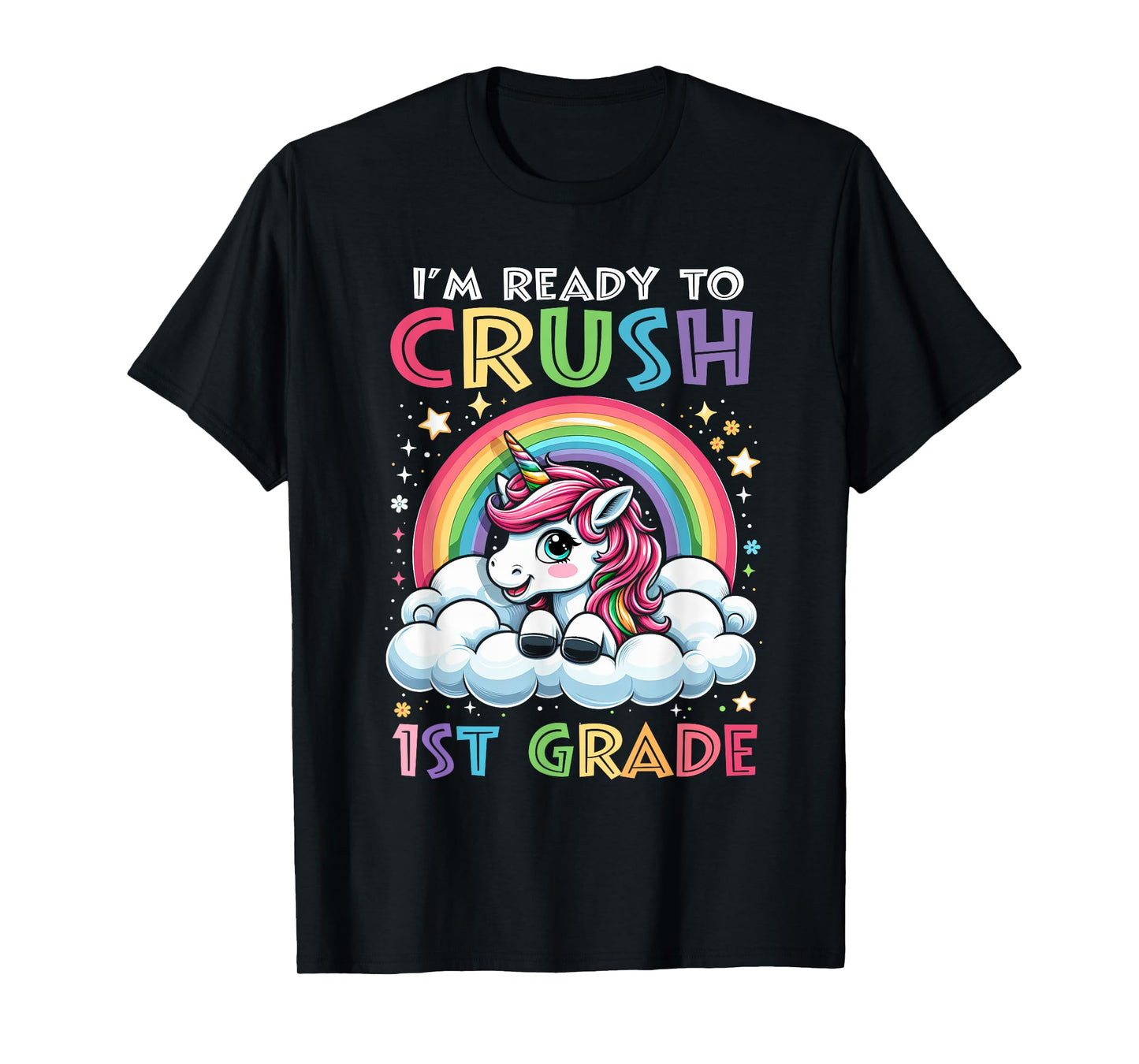 I'm Ready To Crush 1st Grade Back To School Girls Kids T-Shirt