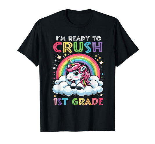 I'm Ready To Crush 1st Grade Back To School Girls Kids T-Shirt