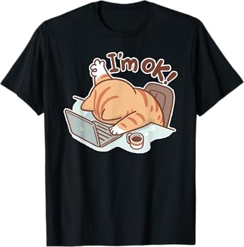 Funny Cat I'm OK Work from Home Coffee Spilled Laptop T-Shirt for Men Women