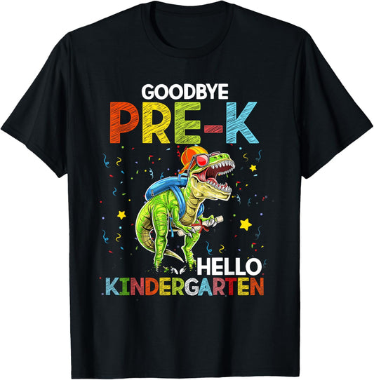Dinosaur Goodbye Pre-K Hello Kindergarten Last Day Of School T-Shirt