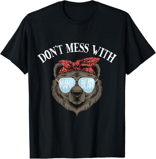 Don't Mess With Mama Bear Funny Women Mama Bear Vintage T-Shirt