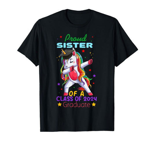 Proud Sister Of A Class Of 2024 Graduate Senior Unicorn Cool T-Shirt