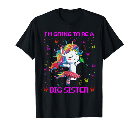I'm Going To Be A Big Sister 2021 Unicorn T-Shirt