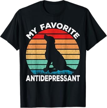Dog Antidepressant - Dog Lover Funny T-Shirt