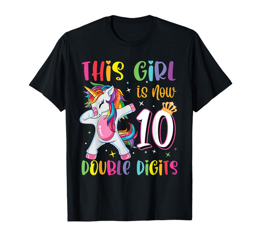 This Girl Is Now 10 Double Digits 10th Birthday Unicorn T-Shirt