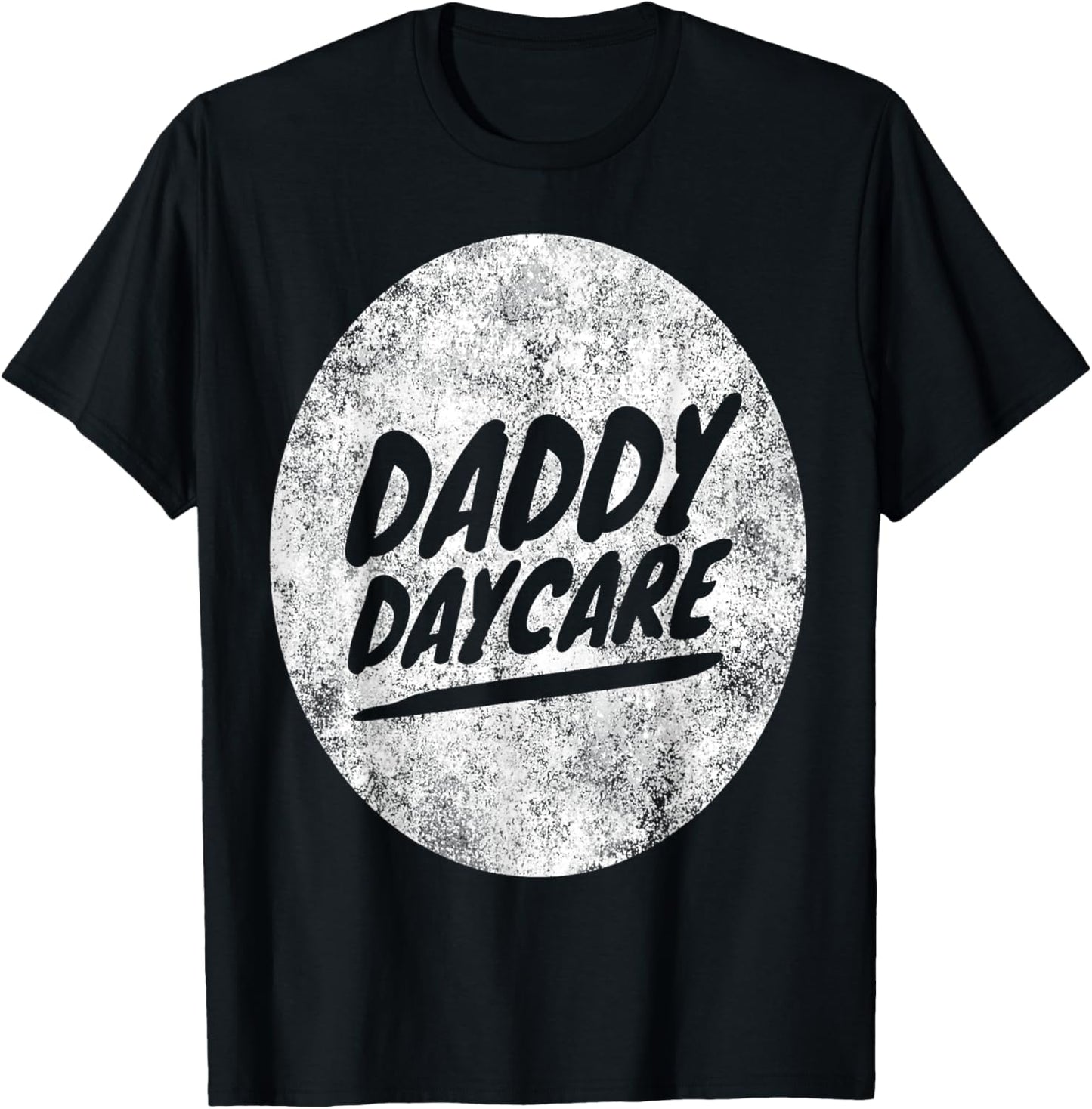 Daddy day care t shirt T-Shirt