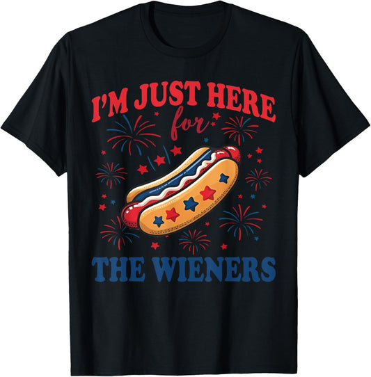 I'm Just Here For The Wieners Funny 4th of July Hot-Dog T-Shirt