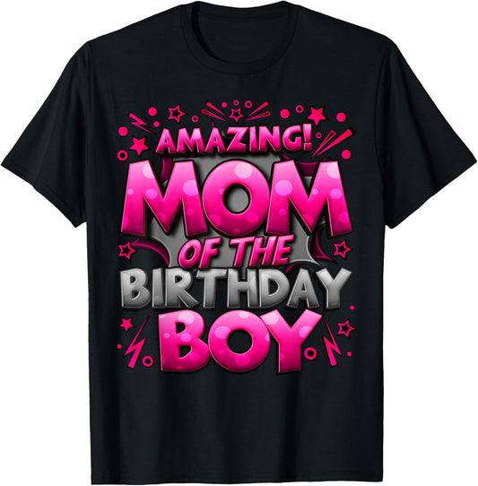 Mom of the Birthday Boy Matching Family Mommy T-Shirt