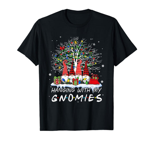 Funny Christmas Gnome Hanging With My Gnomies Xmas Men Women T-Shirt