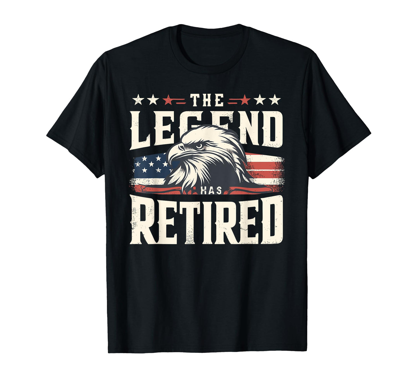 The Legend Has Retired American Flag Eagle Retirement Memory T-Shirt
