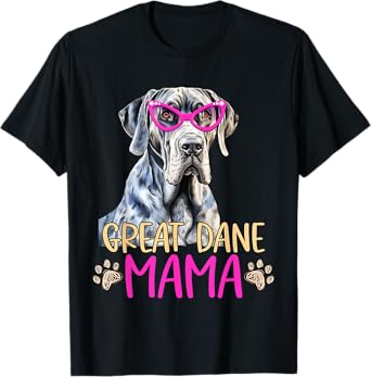 Great Dane Dog Breed Mama Cute Puppy Mother T-Shirt