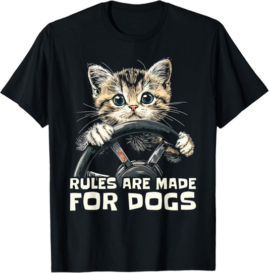 Funny Cat Lover - Rules Are Made for Dogs Driving Cat T-Shirt