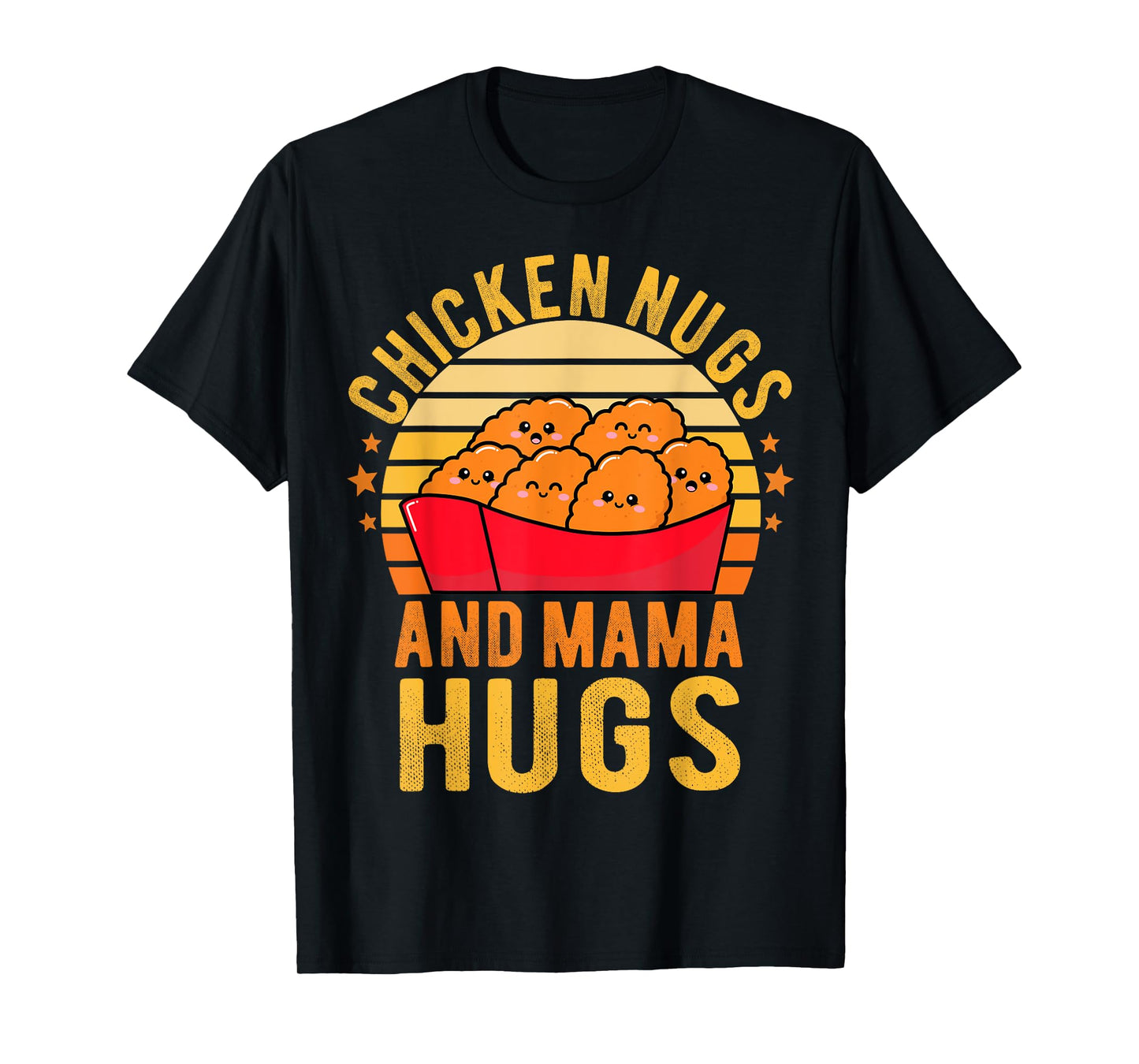 Chicken Nugs and Mama Hugs Toddler for Chicken Nugget Lover T-Shirt