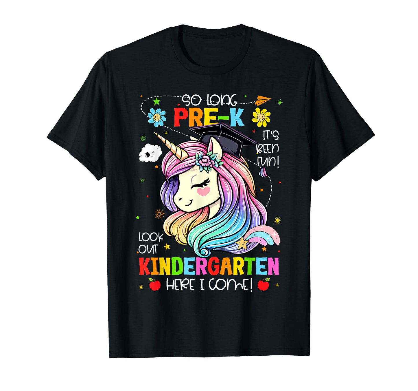 So Long Pre-K It's Been Fun Look Out Kindergarten Unicorn T-Shirt