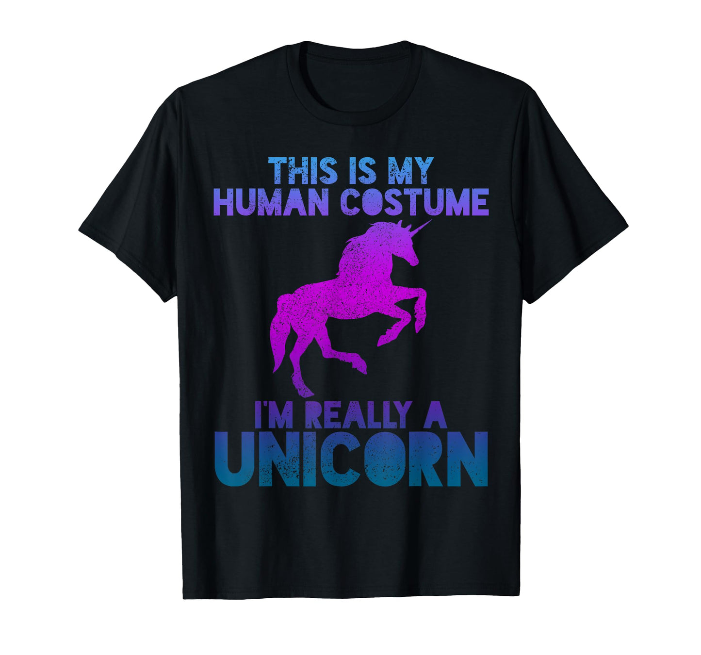 Unicorn Shirt - People Costume Saying Funny Halloween T-Shirt