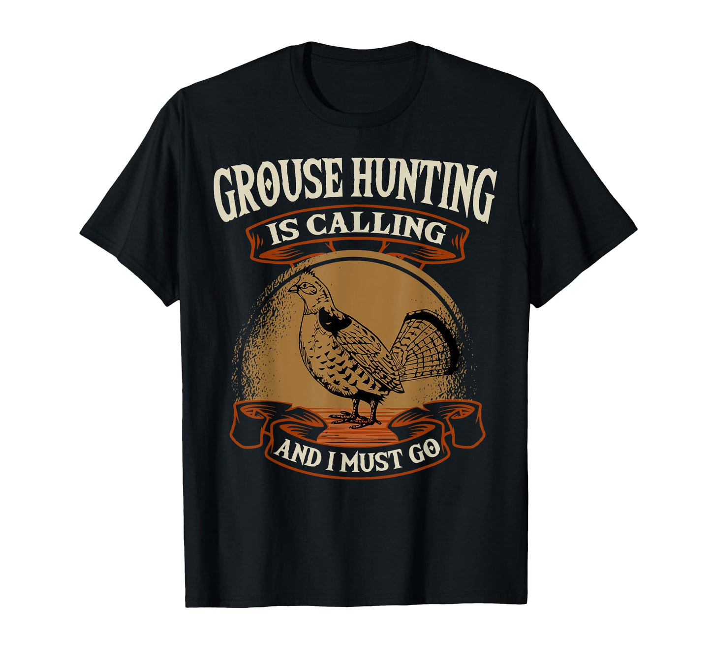 Ruffed Grouse Hunting Is Calling Plump-Bird Bird Hunter T-Shirt