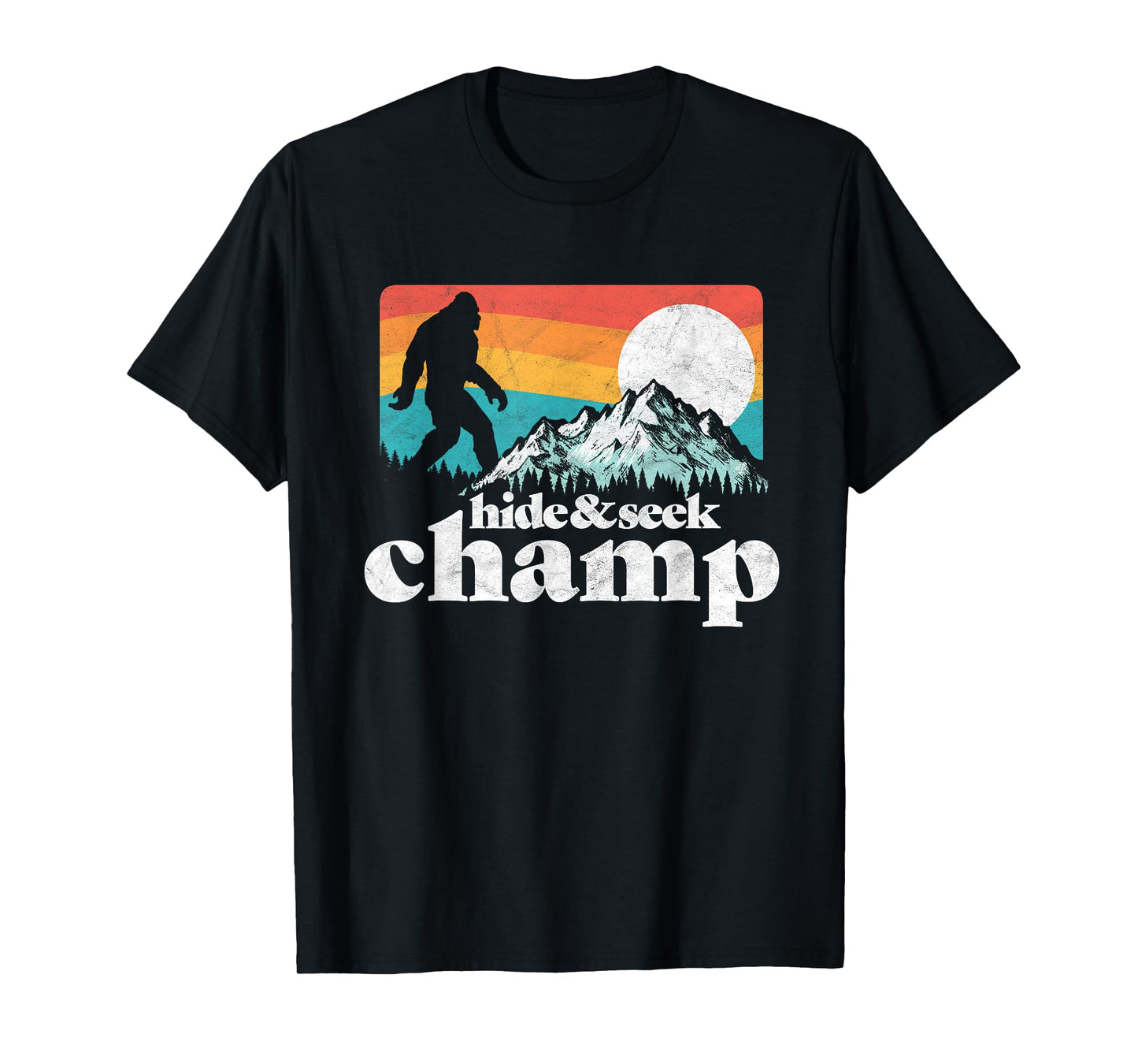 Hide & Seek Champ Funny Bigfoot Mountains T-Shirt T-Shirt