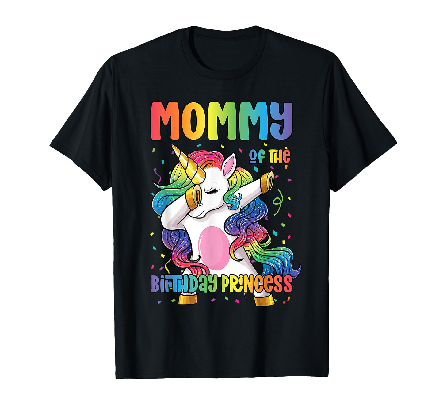 Mommy of the Birthday Princess Girl Dabbing Unicorn Mom T-Shirt