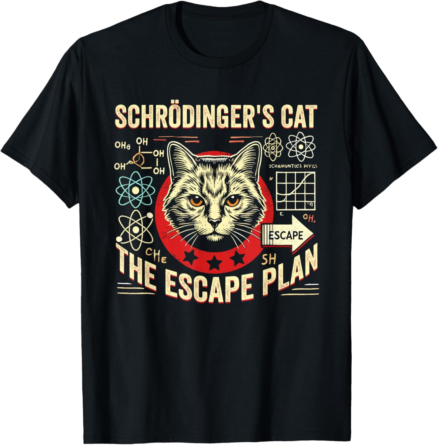 Schrodingers Cat Escape Plan, Funny Quantum Physics Science T-Shirt