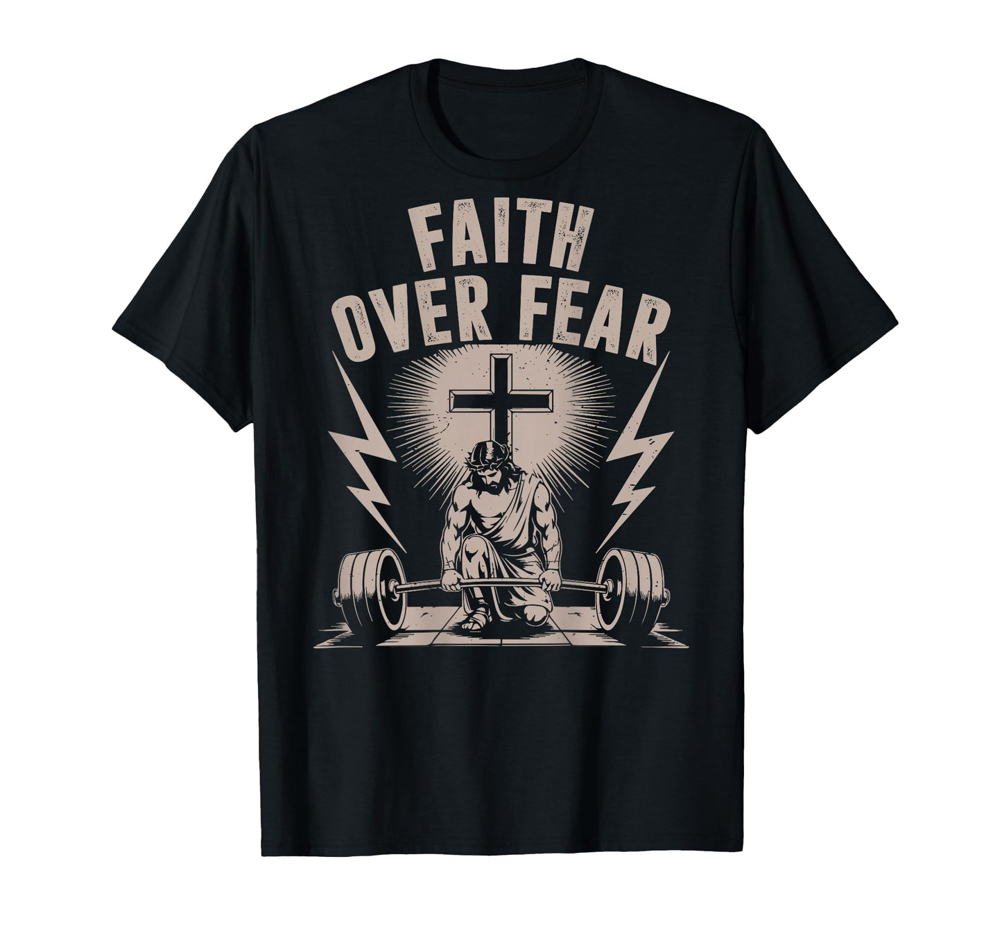 Faith Over Fear Funny Christian Workout Gym Jesus Men Women T-Shirt