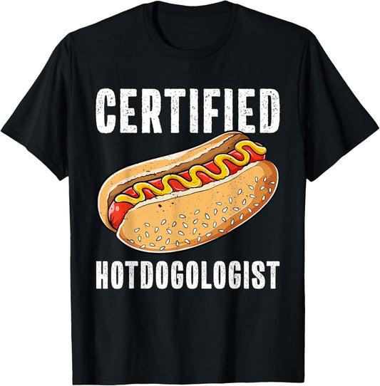 Certified Hotdogologist Funny Sausage Hotdog Lover T-Shirt