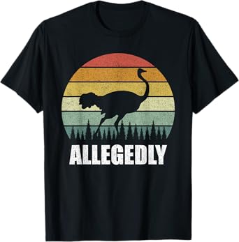 Retro Allegedly Shirt Cute Allegedly Ostrich Bird Lover Gift T-Shirt